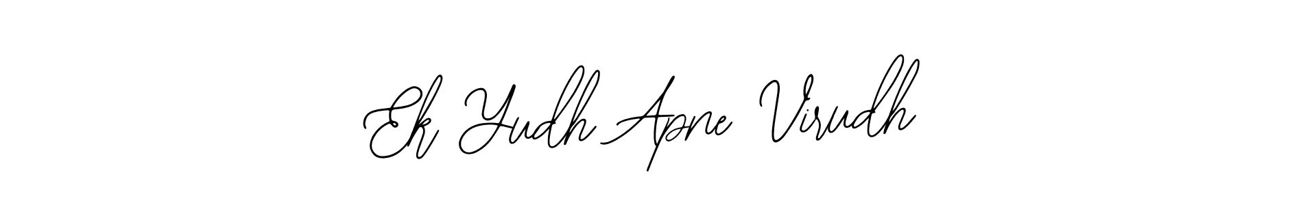 Use a signature maker to create a handwritten signature online. With this signature software, you can design (Bearetta-2O07w) your own signature for name Ek Yudh Apne Virudh. Ek Yudh Apne Virudh signature style 12 images and pictures png