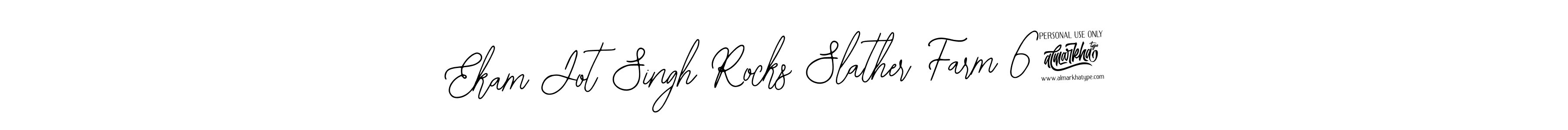 Make a beautiful signature design for name Ekam Jot Singh Rocks Slather Farm 67. Use this online signature maker to create a handwritten signature for free. Ekam Jot Singh Rocks Slather Farm 67 signature style 12 images and pictures png