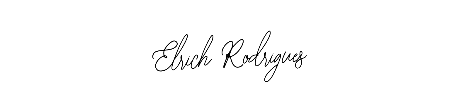 You should practise on your own different ways (Bearetta-2O07w) to write your name (Elrich Rodrigues) in signature. don't let someone else do it for you. Elrich Rodrigues signature style 12 images and pictures png