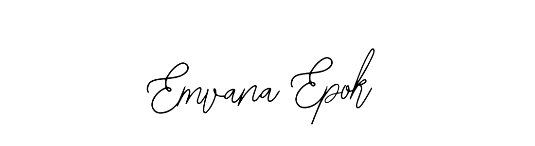 How to make Emvana Epok signature? Bearetta-2O07w is a professional autograph style. Create handwritten signature for Emvana Epok name. Emvana Epok signature style 12 images and pictures png