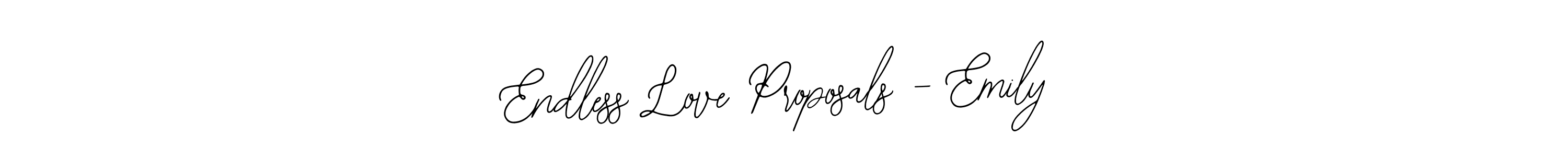 You should practise on your own different ways (Bearetta-2O07w) to write your name (Endless Love Proposals - Emily) in signature. don't let someone else do it for you. Endless Love Proposals - Emily signature style 12 images and pictures png