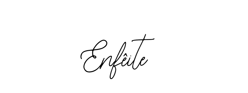 How to make Enfêite signature? Bearetta-2O07w is a professional autograph style. Create handwritten signature for Enfêite name. Enfêite signature style 12 images and pictures png