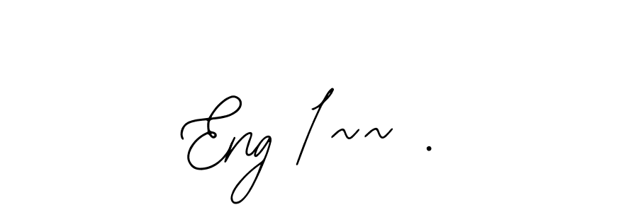 You should practise on your own different ways (Bearetta-2O07w) to write your name (Eng 1~~ .) in signature. don't let someone else do it for you. Eng 1~~ . signature style 12 images and pictures png