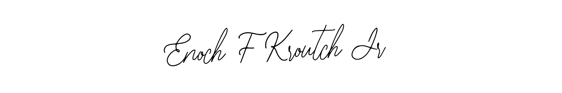Create a beautiful signature design for name Enoch F Kroutch Jr. With this signature (Bearetta-2O07w) fonts, you can make a handwritten signature for free. Enoch F Kroutch Jr signature style 12 images and pictures png