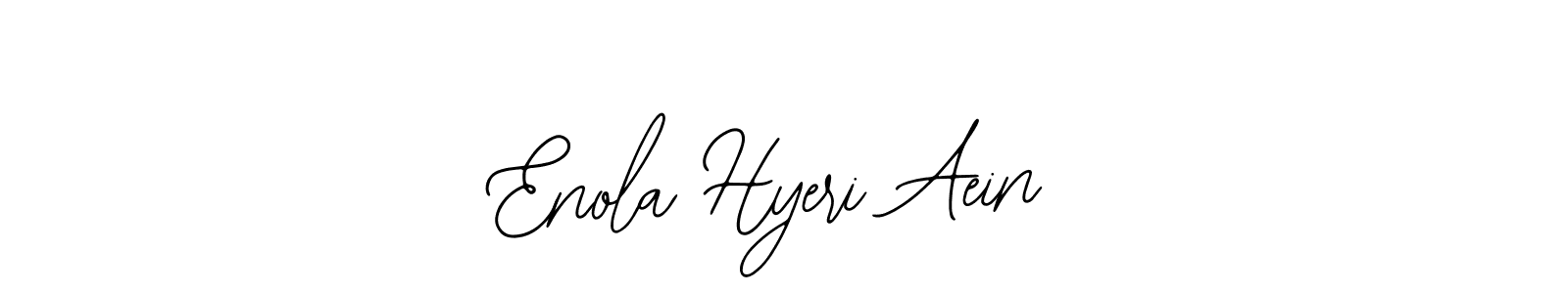 How to make Enola Hyeri Aein signature? Bearetta-2O07w is a professional autograph style. Create handwritten signature for Enola Hyeri Aein name. Enola Hyeri Aein signature style 12 images and pictures png