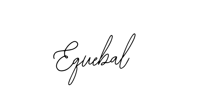 How to make Equebal signature? Bearetta-2O07w is a professional autograph style. Create handwritten signature for Equebal name. Equebal signature style 12 images and pictures png