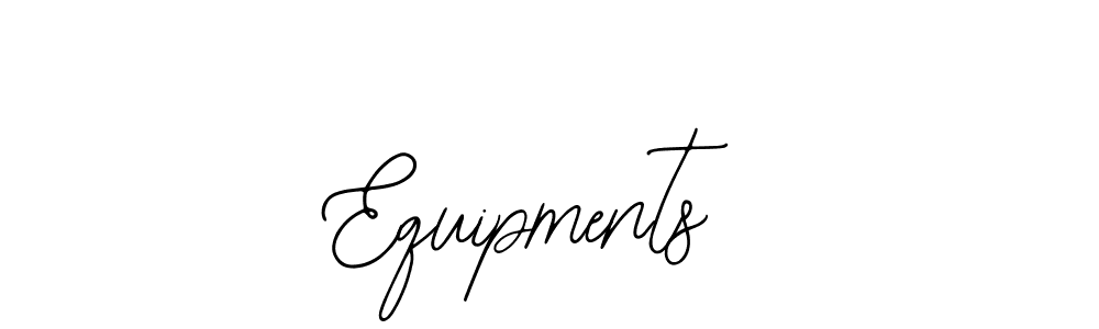 Create a beautiful signature design for name Equipments. With this signature (Bearetta-2O07w) fonts, you can make a handwritten signature for free. Equipments signature style 12 images and pictures png