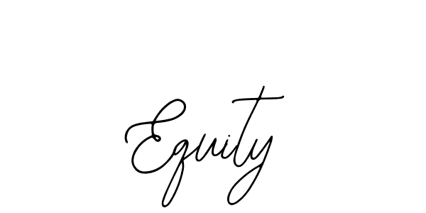 How to make Equity name signature. Use Bearetta-2O07w style for creating short signs online. This is the latest handwritten sign. Equity signature style 12 images and pictures png