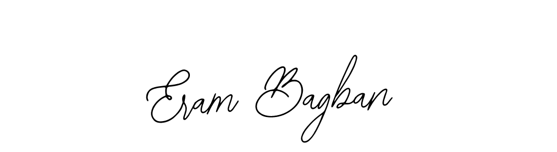 Also we have Eram Bagban name is the best signature style. Create professional handwritten signature collection using Bearetta-2O07w autograph style. Eram Bagban signature style 12 images and pictures png