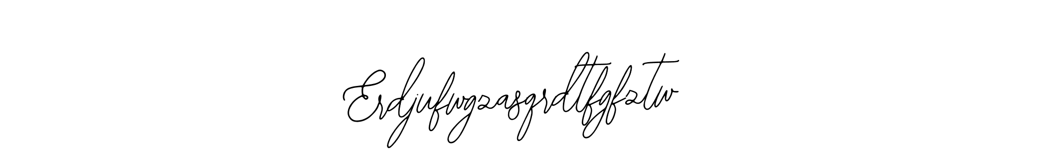 How to make Erdjufwgzasqrdtfgfztw name signature. Use Bearetta-2O07w style for creating short signs online. This is the latest handwritten sign. Erdjufwgzasqrdtfgfztw signature style 12 images and pictures png