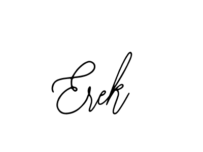 The best way (Bearetta-2O07w) to make a short signature is to pick only two or three words in your name. The name Erek include a total of six letters. For converting this name. Erek signature style 12 images and pictures png