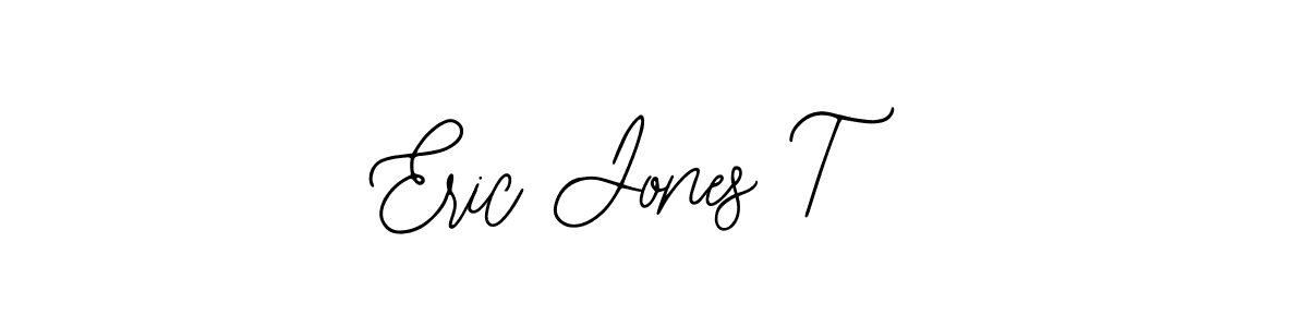 Eric Jones T stylish signature style. Best Handwritten Sign (Bearetta-2O07w) for my name. Handwritten Signature Collection Ideas for my name Eric Jones T. Eric Jones T signature style 12 images and pictures png