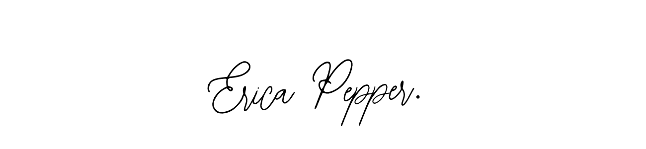 Also we have Erica Pepper. name is the best signature style. Create professional handwritten signature collection using Bearetta-2O07w autograph style. Erica Pepper. signature style 12 images and pictures png