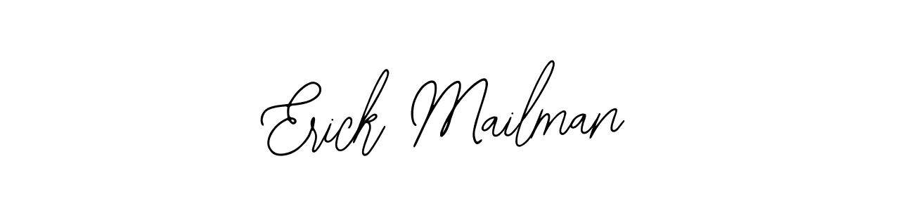 Use a signature maker to create a handwritten signature online. With this signature software, you can design (Bearetta-2O07w) your own signature for name Erick Mailman. Erick Mailman signature style 12 images and pictures png