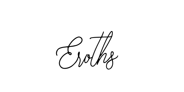 Create a beautiful signature design for name Eroths. With this signature (Bearetta-2O07w) fonts, you can make a handwritten signature for free. Eroths signature style 12 images and pictures png