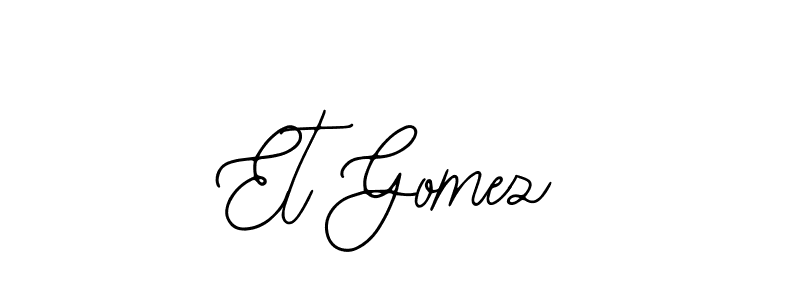 Et Gomez stylish signature style. Best Handwritten Sign (Bearetta-2O07w) for my name. Handwritten Signature Collection Ideas for my name Et Gomez. Et Gomez signature style 12 images and pictures png