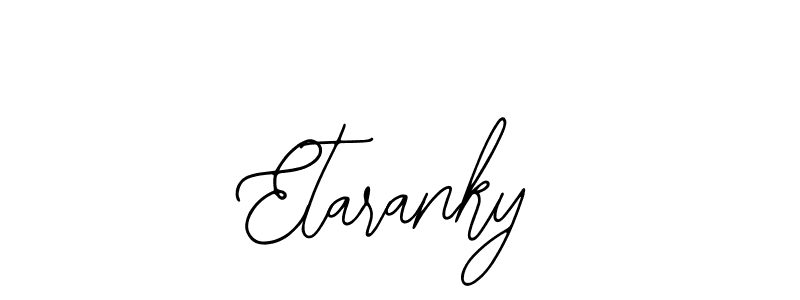 Etaranky stylish signature style. Best Handwritten Sign (Bearetta-2O07w) for my name. Handwritten Signature Collection Ideas for my name Etaranky. Etaranky signature style 12 images and pictures png