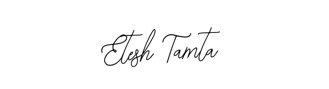 Etesh Tamta stylish signature style. Best Handwritten Sign (Bearetta-2O07w) for my name. Handwritten Signature Collection Ideas for my name Etesh Tamta. Etesh Tamta signature style 12 images and pictures png