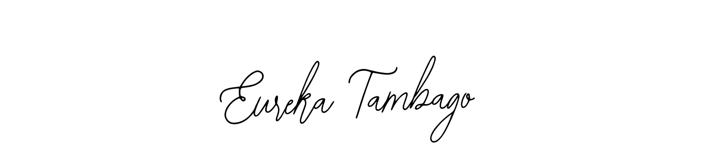 How to make Eureka Tambago name signature. Use Bearetta-2O07w style for creating short signs online. This is the latest handwritten sign. Eureka Tambago signature style 12 images and pictures png