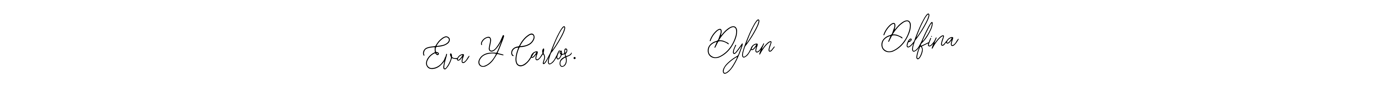 How to make Eva Y Carlos.           Dylan         Delfina signature? Bearetta-2O07w is a professional autograph style. Create handwritten signature for Eva Y Carlos.           Dylan         Delfina name. Eva Y Carlos.           Dylan         Delfina signature style 12 images and pictures png