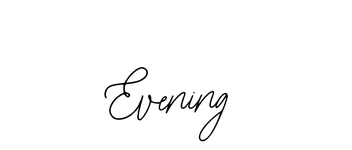 How to make Evening signature? Bearetta-2O07w is a professional autograph style. Create handwritten signature for Evening name. Evening signature style 12 images and pictures png