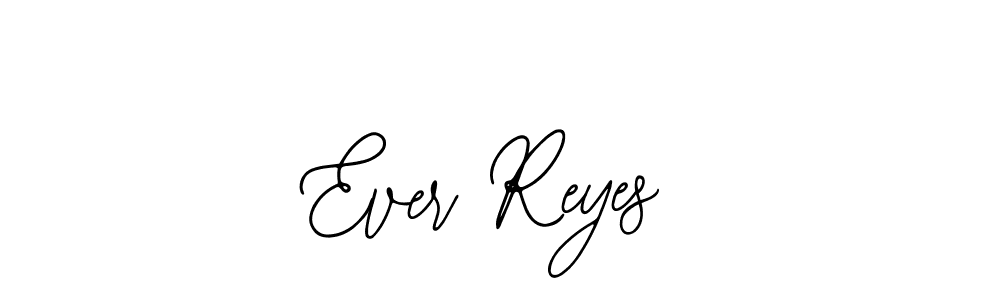 How to make Ever Reyes signature? Bearetta-2O07w is a professional autograph style. Create handwritten signature for Ever Reyes name. Ever Reyes signature style 12 images and pictures png