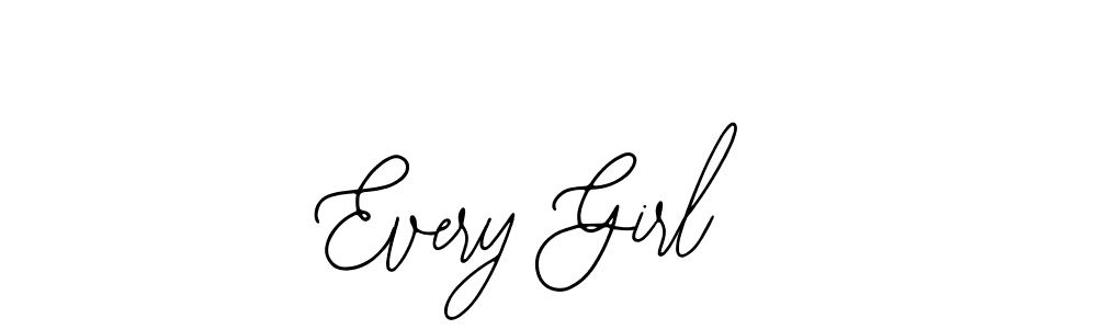 Also we have Every Girl name is the best signature style. Create professional handwritten signature collection using Bearetta-2O07w autograph style. Every Girl signature style 12 images and pictures png