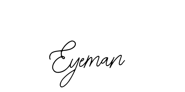It looks lik you need a new signature style for name Eyeman. Design unique handwritten (Bearetta-2O07w) signature with our free signature maker in just a few clicks. Eyeman signature style 12 images and pictures png