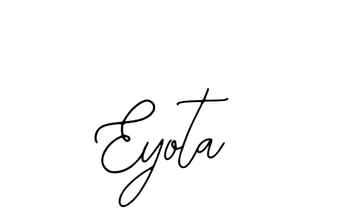 How to make Eyota name signature. Use Bearetta-2O07w style for creating short signs online. This is the latest handwritten sign. Eyota signature style 12 images and pictures png