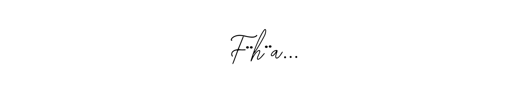 F••h••a... stylish signature style. Best Handwritten Sign (Bearetta-2O07w) for my name. Handwritten Signature Collection Ideas for my name F••h••a.... F••h••a... signature style 12 images and pictures png