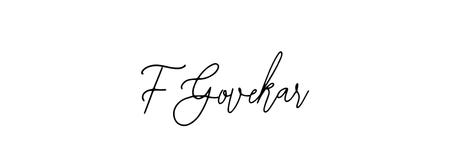 How to make F Govekar signature? Bearetta-2O07w is a professional autograph style. Create handwritten signature for F Govekar name. F Govekar signature style 12 images and pictures png