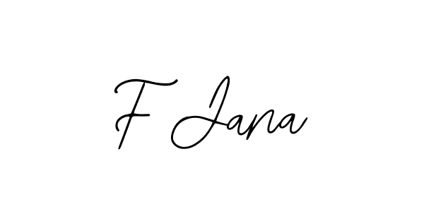 Also You can easily find your signature by using the search form. We will create F Jana name handwritten signature images for you free of cost using Bearetta-2O07w sign style. F Jana signature style 12 images and pictures png
