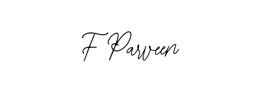 Design your own signature with our free online signature maker. With this signature software, you can create a handwritten (Bearetta-2O07w) signature for name F Parveen. F Parveen signature style 12 images and pictures png