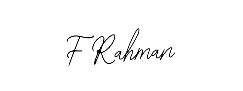 You should practise on your own different ways (Bearetta-2O07w) to write your name (F Rahman) in signature. don't let someone else do it for you. F Rahman signature style 12 images and pictures png