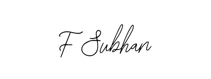 Create a beautiful signature design for name F Subhan. With this signature (Bearetta-2O07w) fonts, you can make a handwritten signature for free. F Subhan signature style 12 images and pictures png