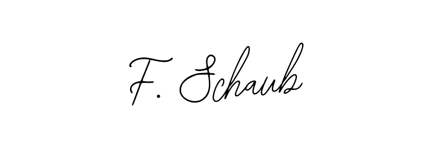 Also we have F. Schaub name is the best signature style. Create professional handwritten signature collection using Bearetta-2O07w autograph style. F. Schaub signature style 12 images and pictures png
