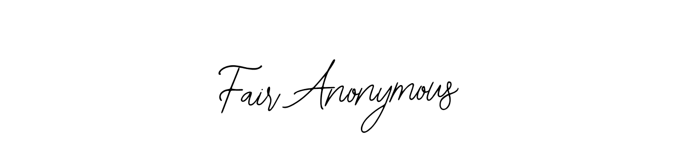 How to make Fair Anonymous signature? Bearetta-2O07w is a professional autograph style. Create handwritten signature for Fair Anonymous name. Fair Anonymous signature style 12 images and pictures png