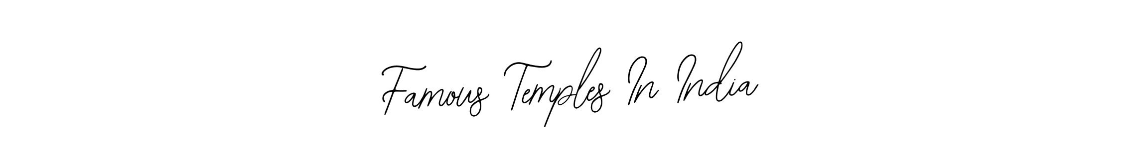 Make a short Famous Temples In India signature style. Manage your documents anywhere anytime using Bearetta-2O07w. Create and add eSignatures, submit forms, share and send files easily. Famous Temples In India signature style 12 images and pictures png