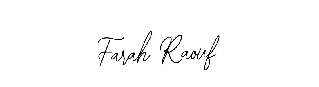 You should practise on your own different ways (Bearetta-2O07w) to write your name (Farah Raouf) in signature. don't let someone else do it for you. Farah Raouf signature style 12 images and pictures png