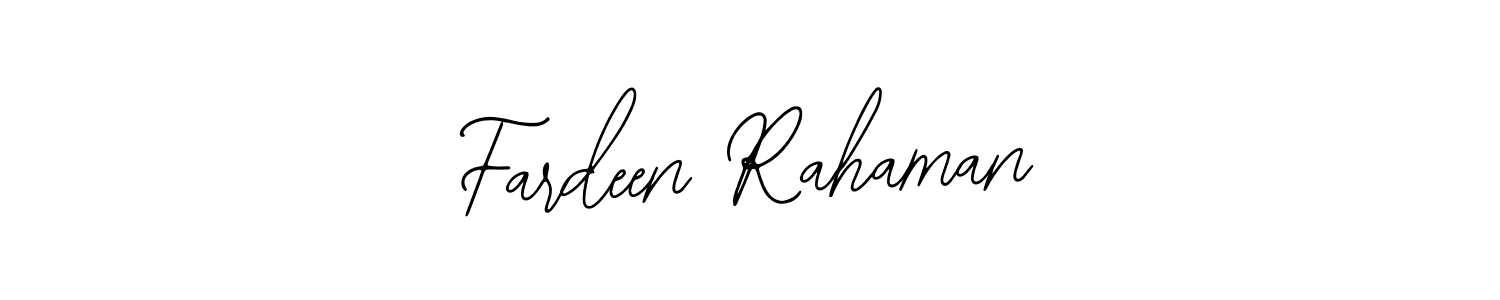 How to make Fardeen Rahaman name signature. Use Bearetta-2O07w style for creating short signs online. This is the latest handwritten sign. Fardeen Rahaman signature style 12 images and pictures png