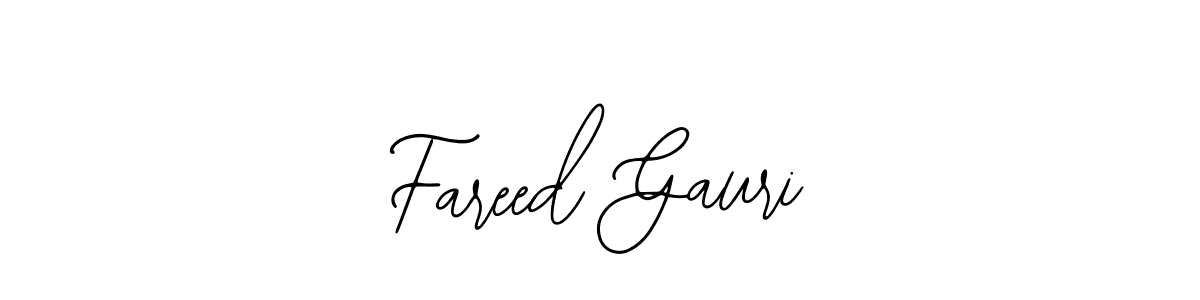 How to make Fareed Gauri signature? Bearetta-2O07w is a professional autograph style. Create handwritten signature for Fareed Gauri name. Fareed Gauri signature style 12 images and pictures png