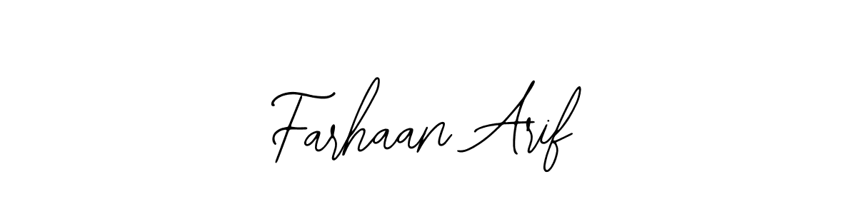 You should practise on your own different ways (Bearetta-2O07w) to write your name (Farhaan Arif) in signature. don't let someone else do it for you. Farhaan Arif signature style 12 images and pictures png