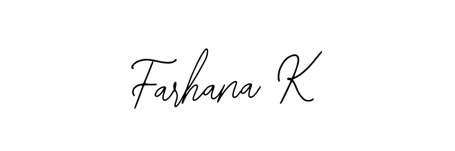 Design your own signature with our free online signature maker. With this signature software, you can create a handwritten (Bearetta-2O07w) signature for name Farhana K. Farhana K signature style 12 images and pictures png