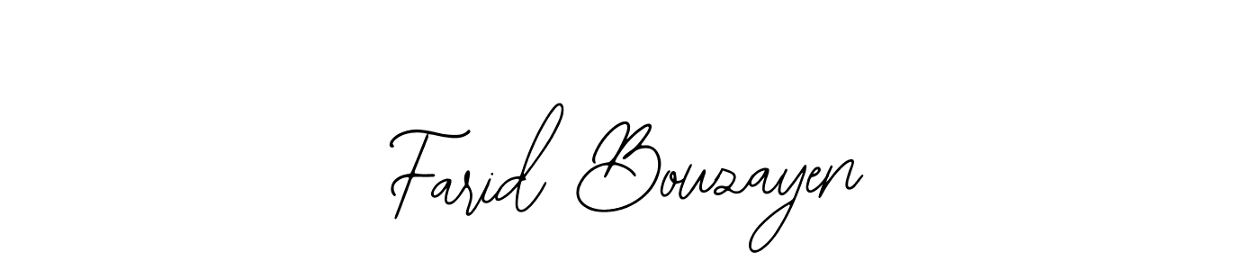 You should practise on your own different ways (Bearetta-2O07w) to write your name (Farid Bouzayen) in signature. don't let someone else do it for you. Farid Bouzayen signature style 12 images and pictures png