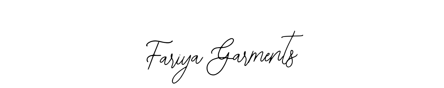 You should practise on your own different ways (Bearetta-2O07w) to write your name (Fariya Garments) in signature. don't let someone else do it for you. Fariya Garments signature style 12 images and pictures png