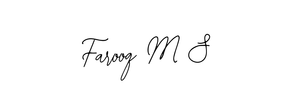 Once you've used our free online signature maker to create your best signature Bearetta-2O07w style, it's time to enjoy all of the benefits that Farooq M S name signing documents. Farooq M S signature style 12 images and pictures png