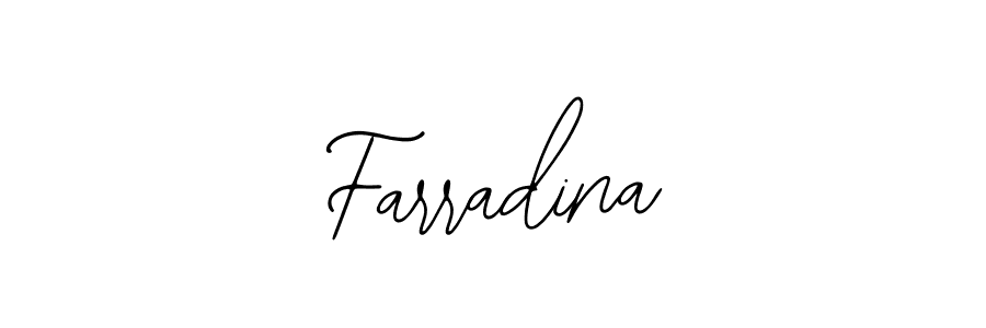 You should practise on your own different ways (Bearetta-2O07w) to write your name (Farradina) in signature. don't let someone else do it for you. Farradina signature style 12 images and pictures png