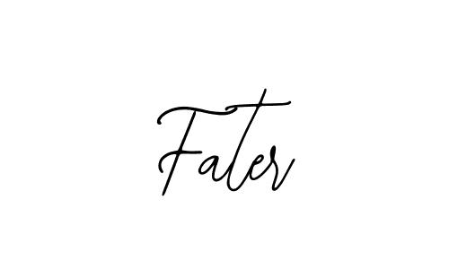 Also we have Fater name is the best signature style. Create professional handwritten signature collection using Bearetta-2O07w autograph style. Fater signature style 12 images and pictures png