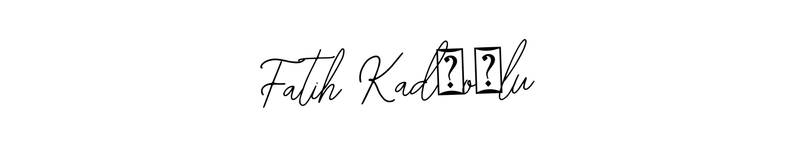 How to make Fatih Kadıoğlu name signature. Use Bearetta-2O07w style for creating short signs online. This is the latest handwritten sign. Fatih Kadıoğlu signature style 12 images and pictures png