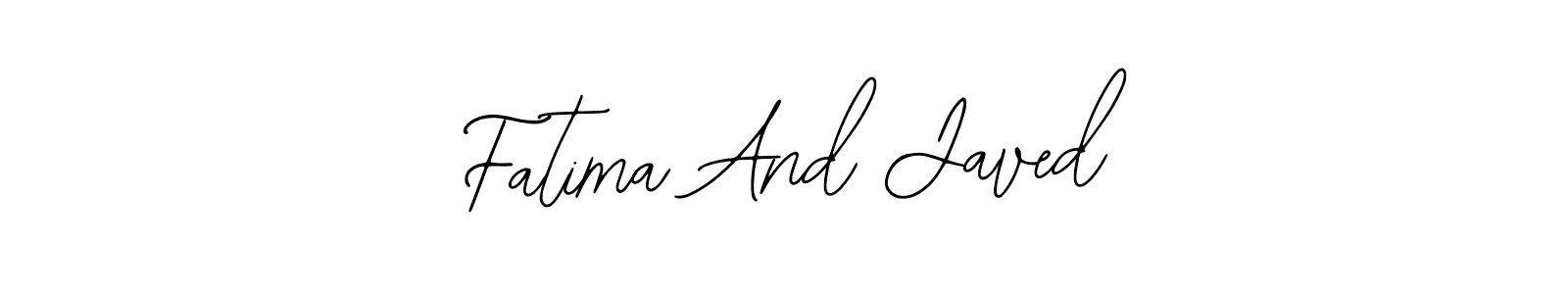 Make a beautiful signature design for name Fatima And Javed. With this signature (Bearetta-2O07w) style, you can create a handwritten signature for free. Fatima And Javed signature style 12 images and pictures png